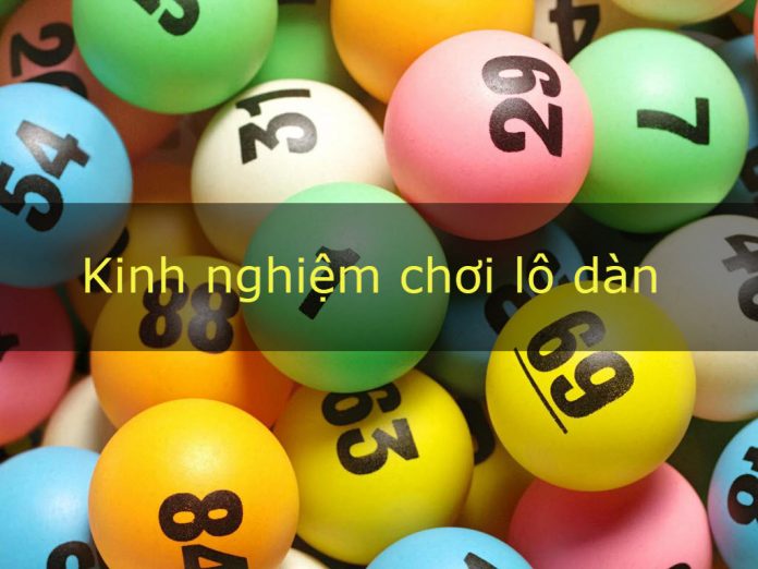 kinh nghiệm đánh lô dàn giúp anh em soi cầu chuẩn nhất